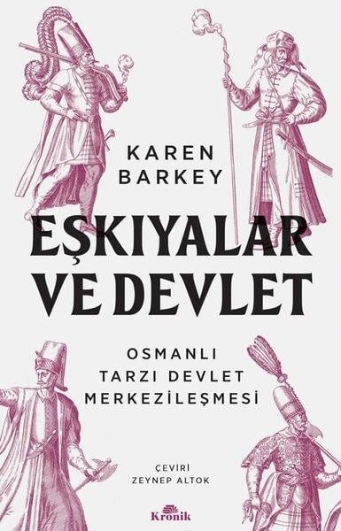Karen BarkeyOsmanen GeschichteEşkıyalar ve Devlet