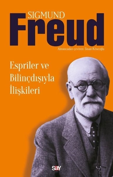 Sigmund FreudPsikoloji KitaplarıEspriler ve Bilinçdışıyla İlişkileri