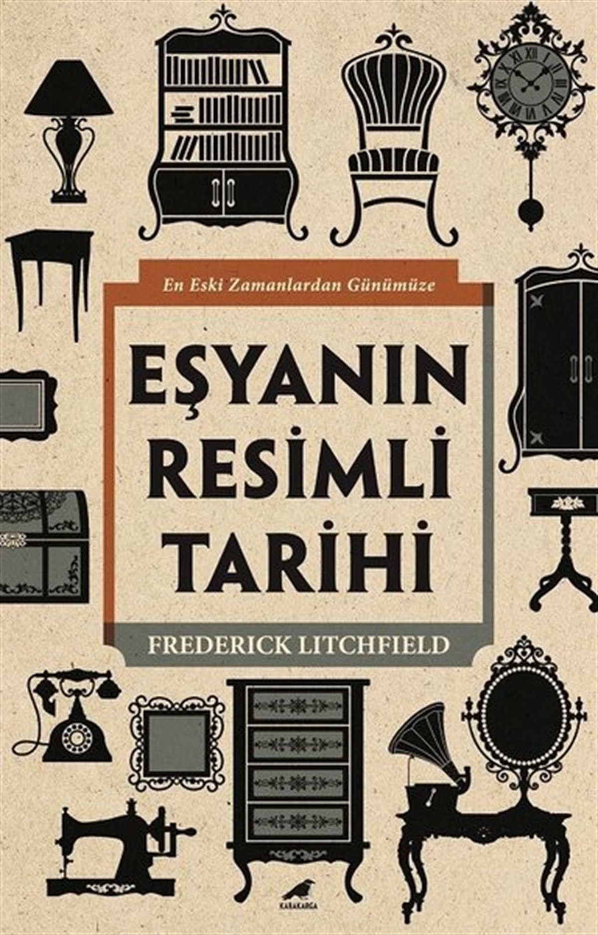 Frederick LitchfieldDünya TarihiEşyanın Resimli Tarihi