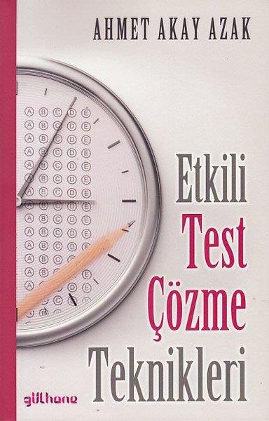 Ahmet Akay AzakKişisel Gelişim KitaplarıEtkili Test Çözme Teknikleri