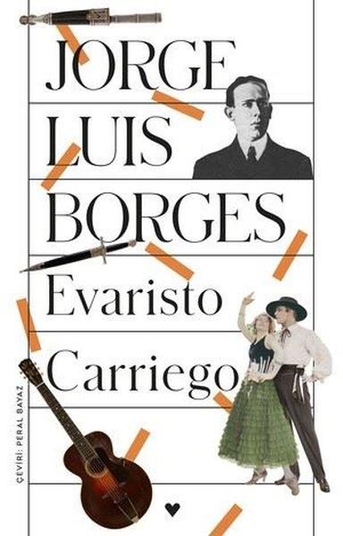 Jorge Luis BorgesErzählbücherEvaristo Carriego