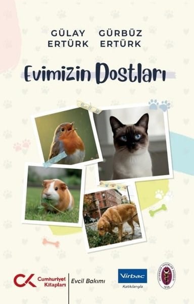 Gülay ErtürkHayvan Bakımı ve Eğitimi KitaplarıEvimizin Dostları