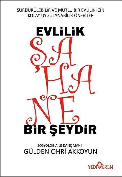 Gülden Ohri AkkoyunBücher zur persönlichen EntwicklungEvlilik Şahane Bir Şeydir