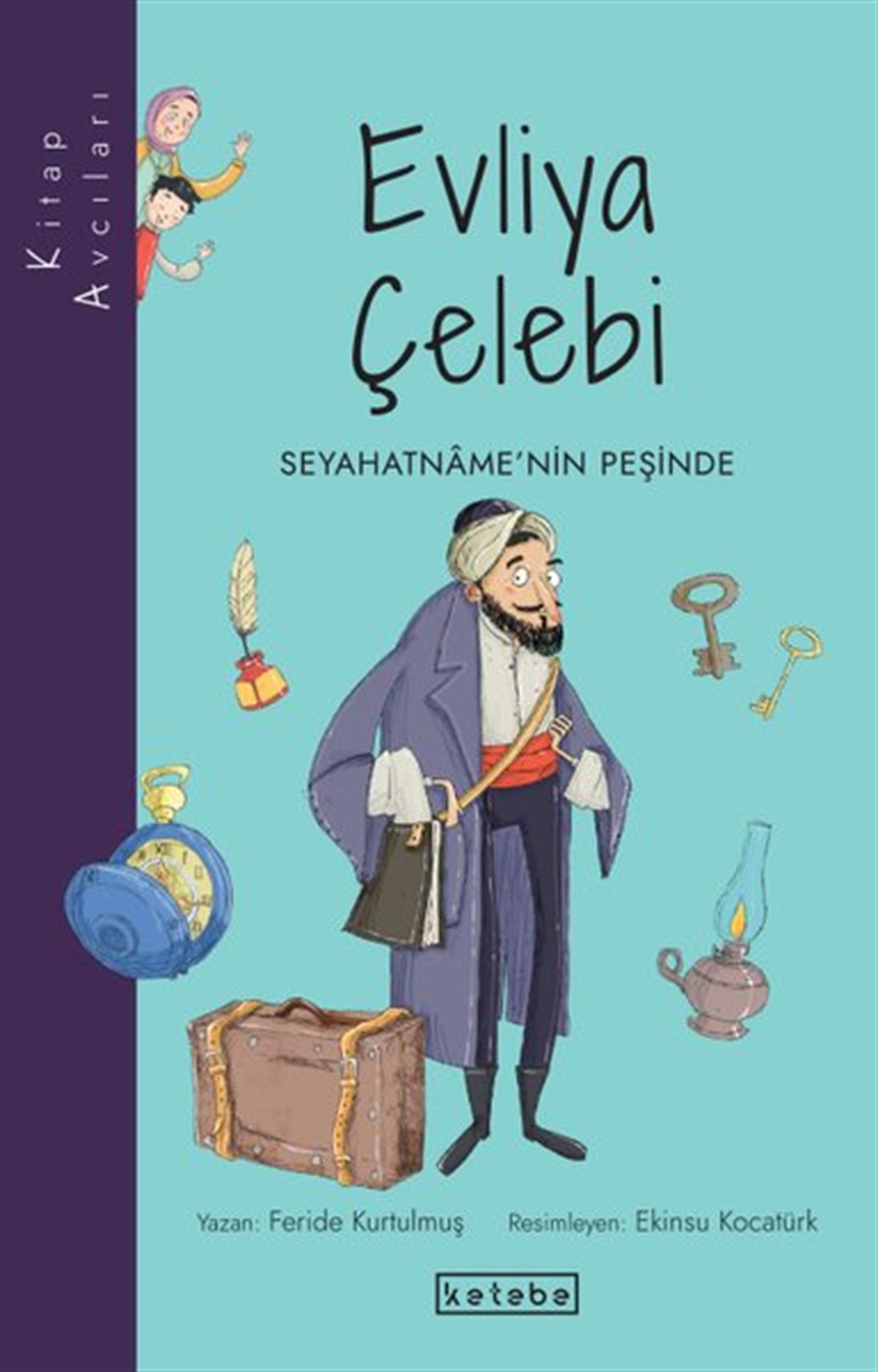 Feride KurtulmuşÇocuk Gençlik RomanlarıEvliya Çelebi - Seyahatname'nin Peşinde