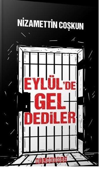 Nizamettin ÇoşkunTürkische RomaneEylül'de Gel Dediler