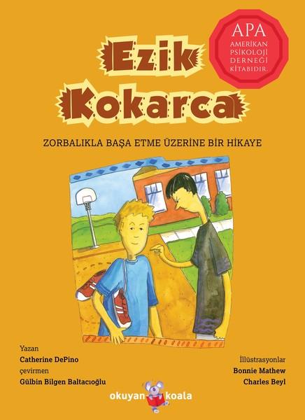 Catherine De PinoFarklı Pedagojik Öykü KitaplarıEzik Kokarca