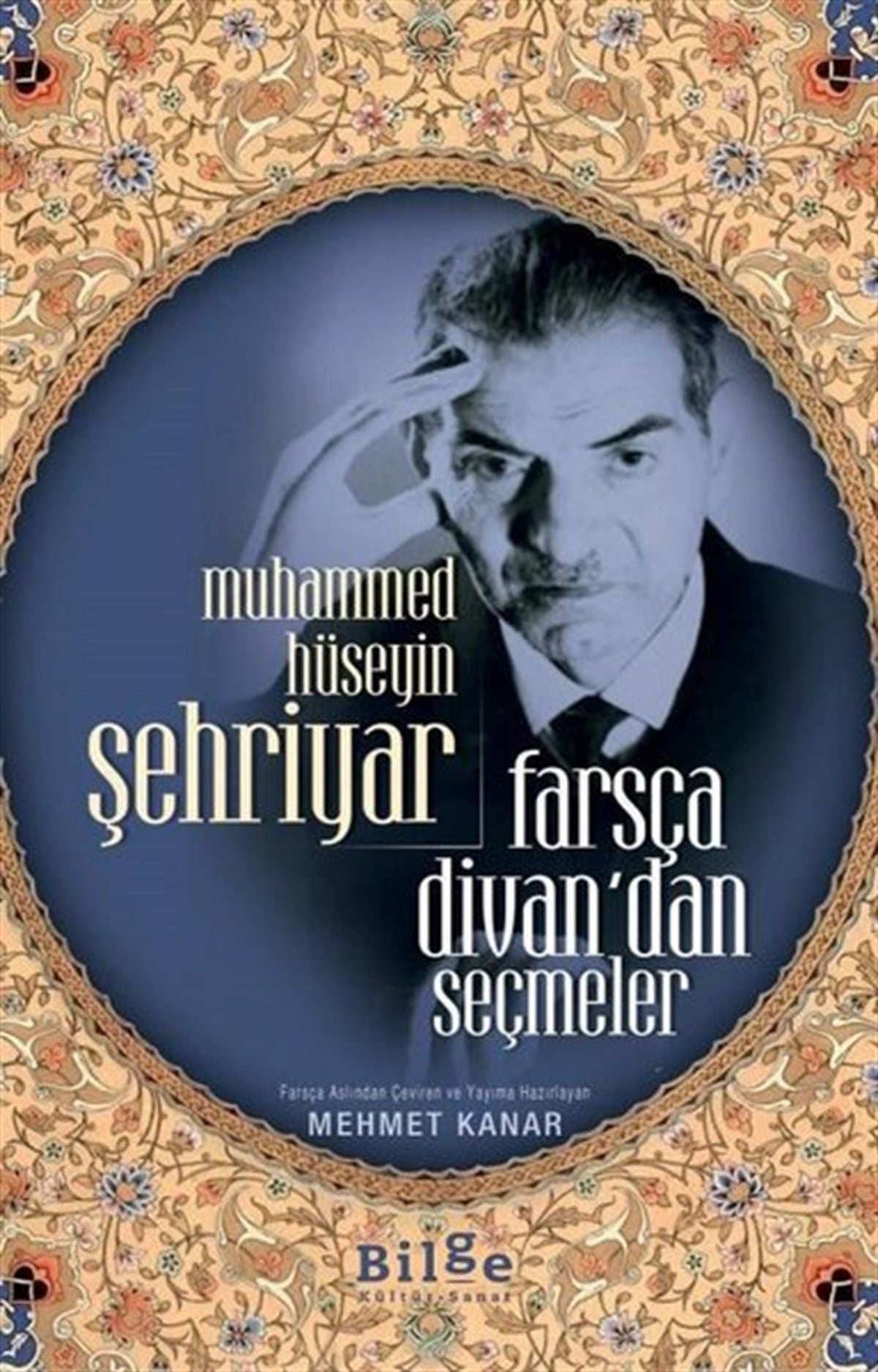 Muhammed Hüseyin ŞehriyarTürk ŞiiriFarsça Divan'dan Seçmeler