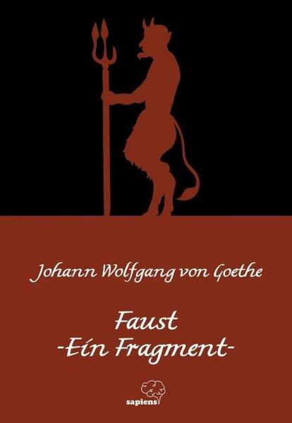 Johann Wolfhang Von GoetheGermanFaust - Ein Fragment - Almanca