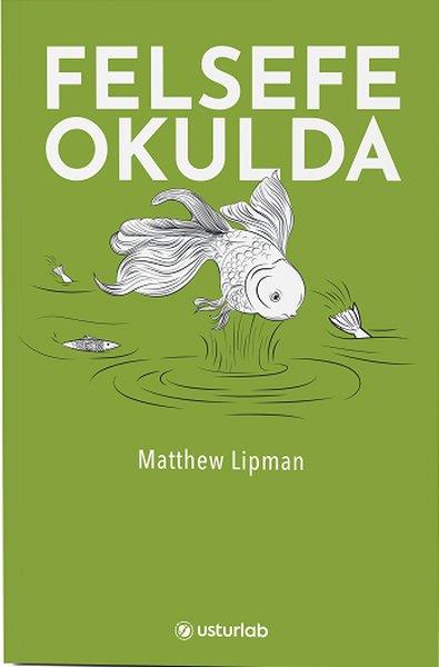 Matthew LipmanEtkinlik KitaplarıFelsefe Okulda