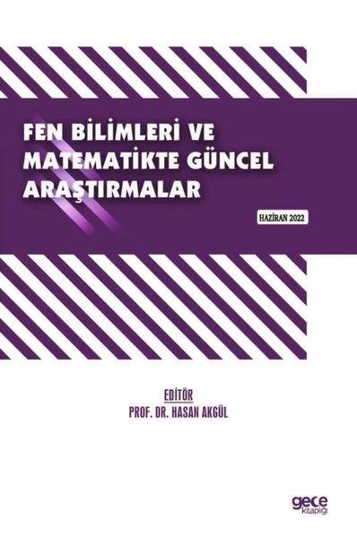 KolektifEğitimFen Bilimleri ve Matematikte Güncel Araştırmalar - Haziran 2022