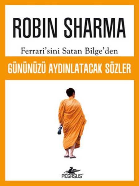Robin SharmaBücher zur persönlichen EntwicklungFerrari'sini Satan Bilge'den Gününüzü Aydınlatacak Sözler