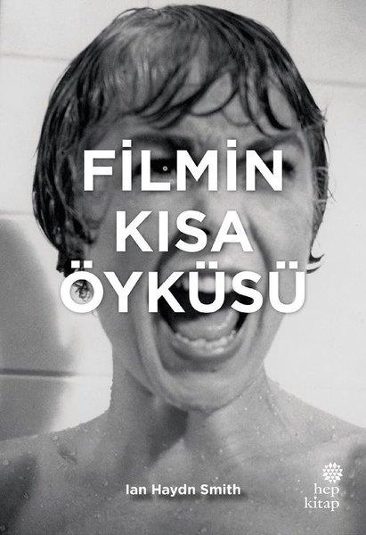 Ian Haydn SmithSanat Kuramı KitaplarıFilmin Kısa Öyküsü