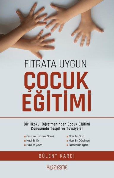 Bülent KarcıAile ve Çocuk KitaplarıFıtrata Uygun Çocuk Eğitimi