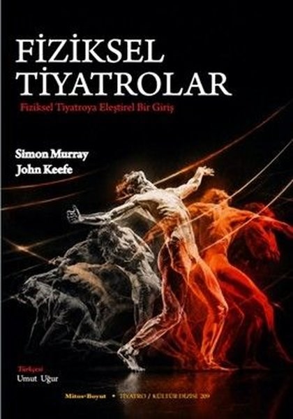John KeefeTiyatro TekniğiFiziksel Tiyatrolar - Fiziksel Tiyatroya Eleştirel Bir Giriş