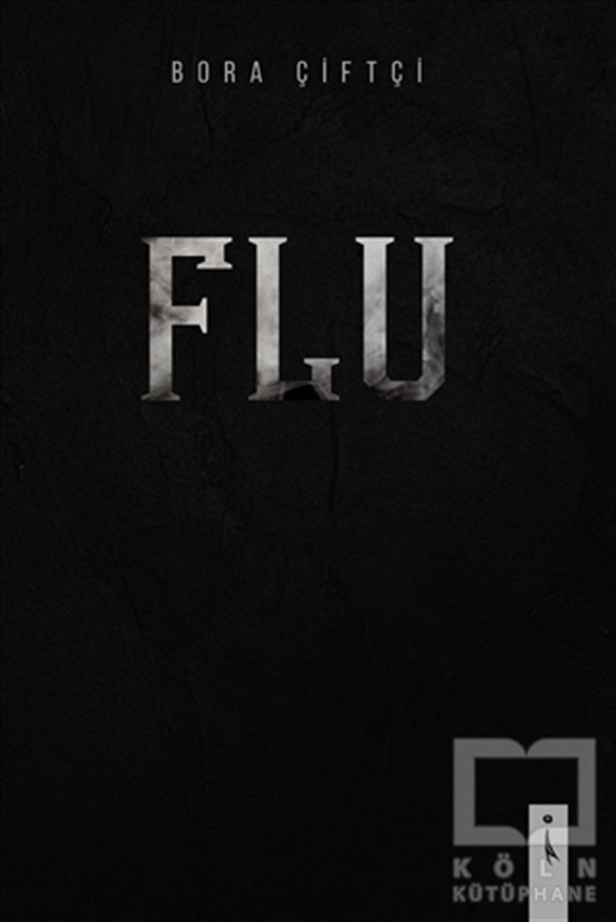 Bora ÇiftçiRomanFlu