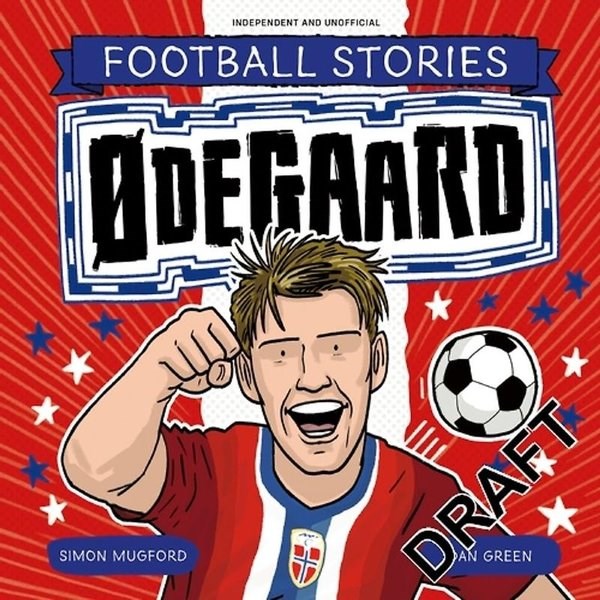 Simon MugfordChildren InterestFootball Stories: Ødegaard