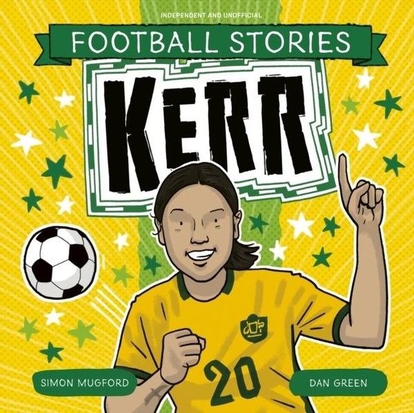 Simon MugfordChildren InterestFootball Stories: Kerr