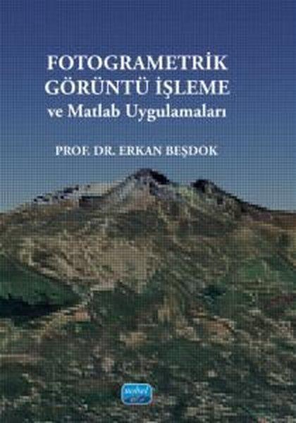 Erkan BeşdokEğitimFotogrametik Görüntü İşleme ve Matlab Uygulamaları