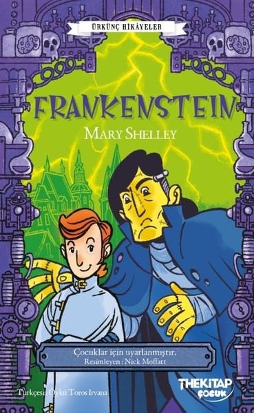 Mary ShelleyÇocuk Gençlik RomanlarıFrankenstein - Ürkünç Hikayeler