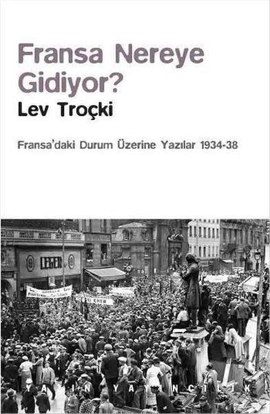 Lev TroçkiWeltpolitik und deren RichtlinienFransa Nereye Gidiyor?