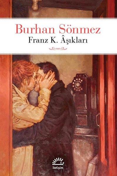 Burhan SönmezTürkiye RomanFranz K.Aşıkları