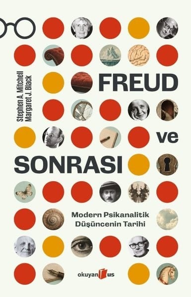 Stephen A. MitchellPsychologieFreud ve Sonrası - Modern Psikanalitik Düşüncenin Tarihi