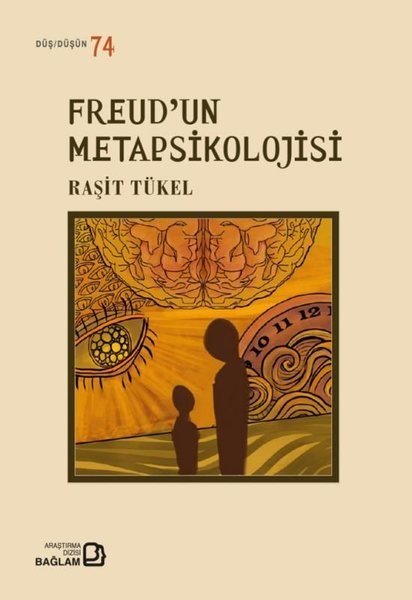 Raşit TükelPsikoloji KitaplarıFreud'un Metapsikolojisi - Düş Düşün 74