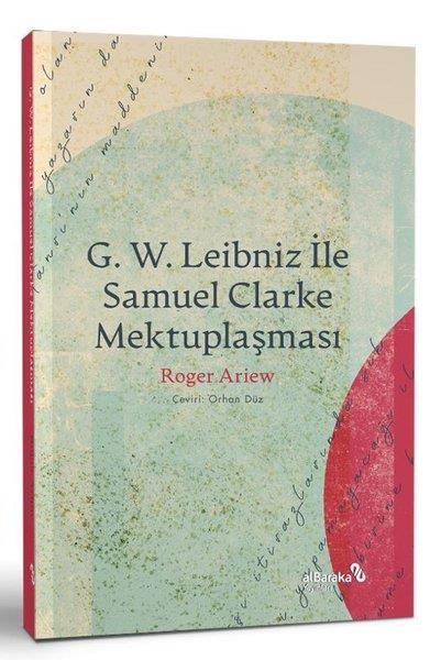 Roger AriewFelsefe BilimiG. W. Leibniz İle Samuel Clarke Mektuplaşması
