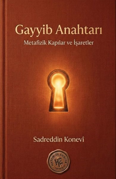 Sadreddin KoneviMystic BücherGayyip Anahtarı - Metafizik Kapılar ve İşaretler