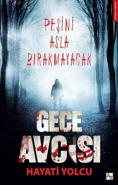 Hayati YolcuPolisiye Romanlar & Cinayet RomanlarıGece Avcısı