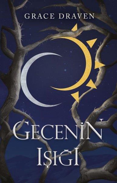 Grace DravenDünya RomanGecenin Işığı