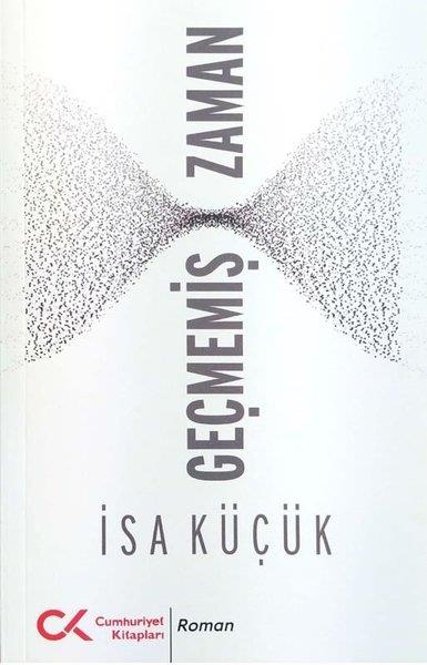 İsa KüçükTürkiye RomanGeçmemiş Zaman