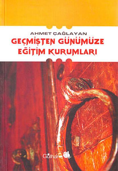 Hüseyin KaderDiğerGeçmişten Günümüze Eğitim Kurumları