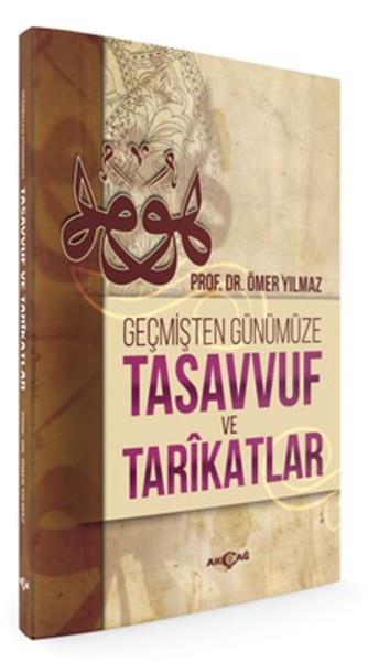 Ömer YılmazMystic BücherGeçmişten Günümüze Tasavvuf ve Tarikatlar