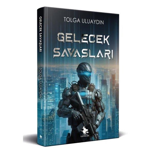 Tolga UluaydınBilimkurgu KitaplarıGelecek Savaşları