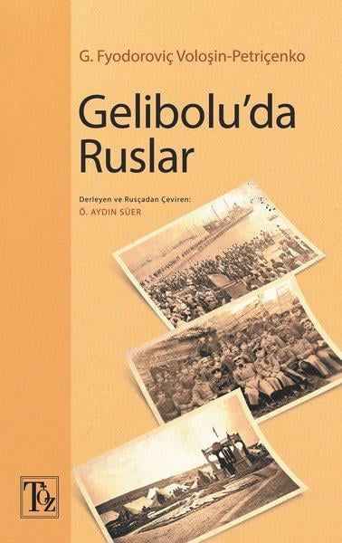 G. Fyodoroviç Voloşin PetriçenkoDiğerGelibolu'da Ruslar