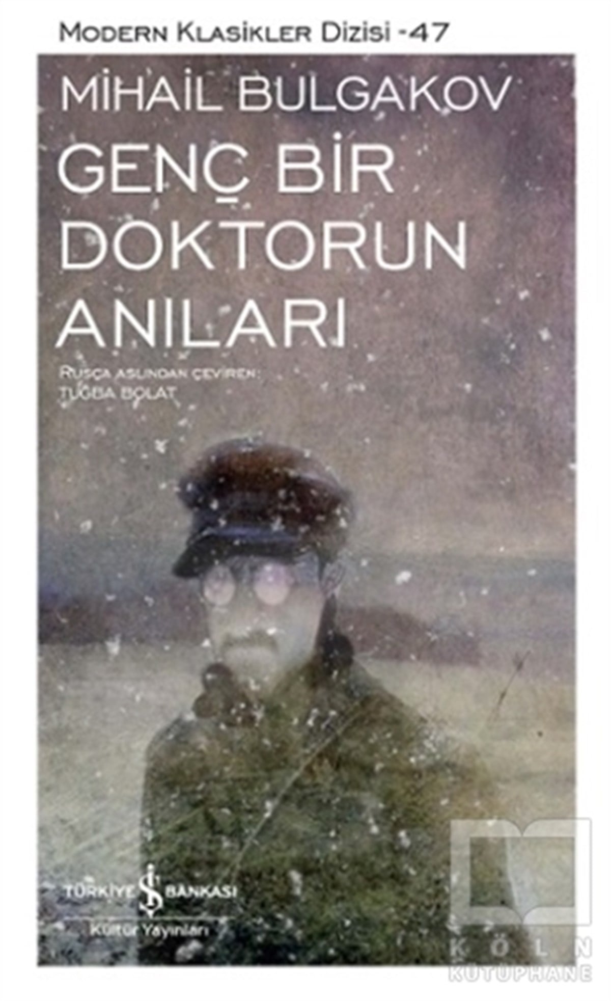Mihail BulgakovRomanGenç Bir Doktorun Anıları