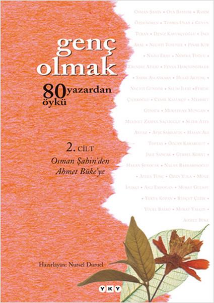 KolektifGeschichten Genç Olmak - 80 Yazardan 80 Öykü 2. Cilt