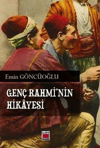 Emin GöncüoğluTürk RomaniGenç Rahmi'nin Hikayesi