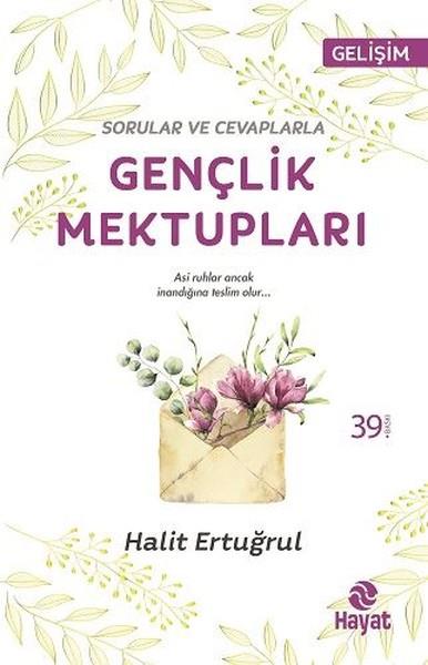 Halit ErtuğrulAnı & Mektup & Günlük KitaplarıGençlik Mektupları