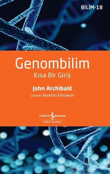 John ArchibaldPopüler Bilim KitaplarıGenombilim - Kısa Bir Giriş