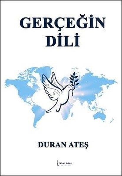 Duran AteşTürkiye Siyaseti ve Politikası KitaplarıGerçeğin Dili