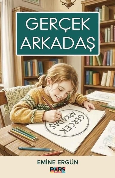 Emine ErgünÇocuk Gençlik RomanlarıGerçek Arkadaş