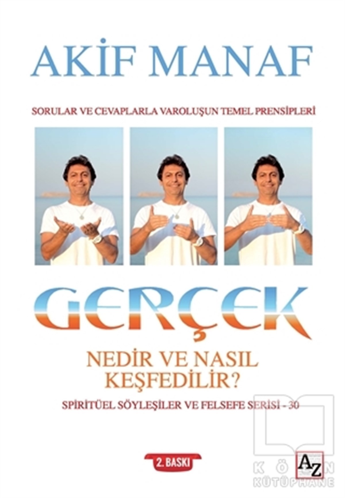 Akif ManafKişisel Gelişim KitaplarıGerçek Nedir ve Nasıl Keşfedilir?