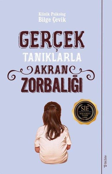 Bilge ÇevikFamilie- und KinderbücherGerçek Tanıklarla Akran Zorbalığı