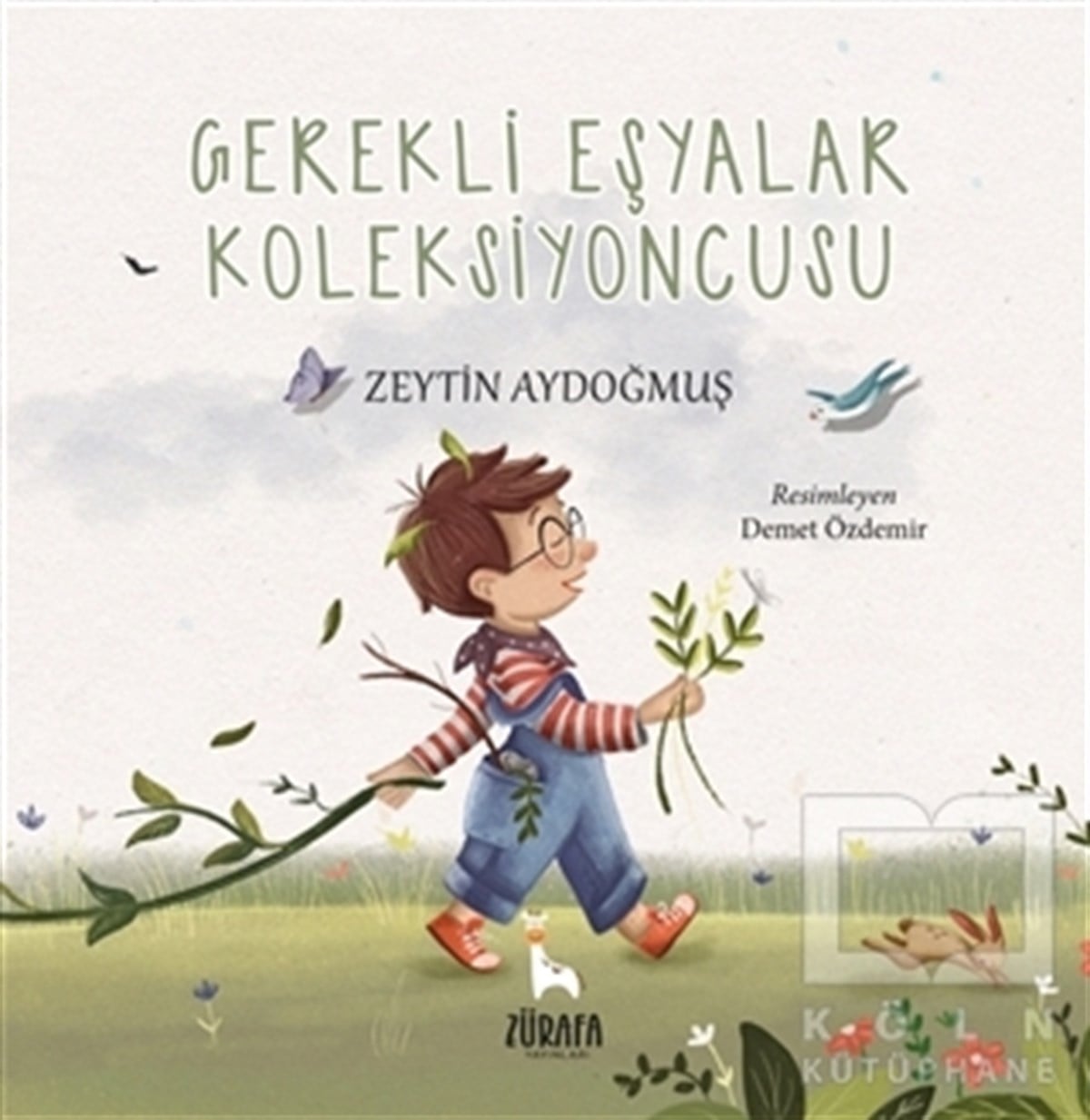Zeytin AydoğmuşKindergeschichtenGerekli Eşyalar Koleksiyoncusu