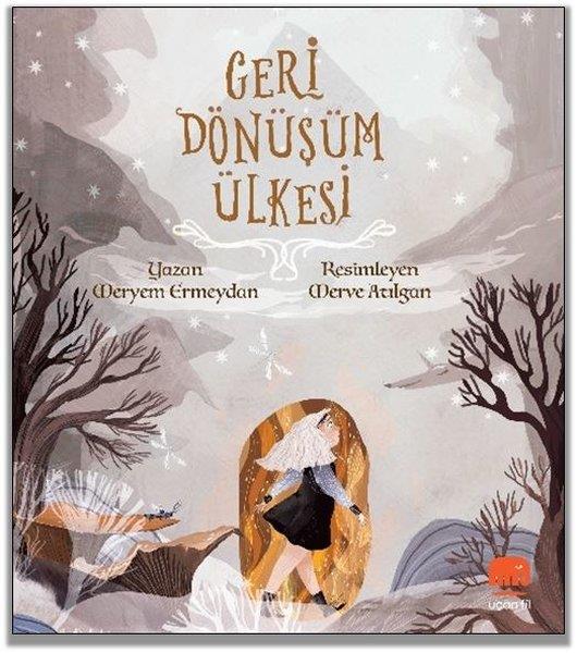 Meryem ErmeydanÇocuk Hikaye KitaplarıGeri Dönüşüm Ülkesi