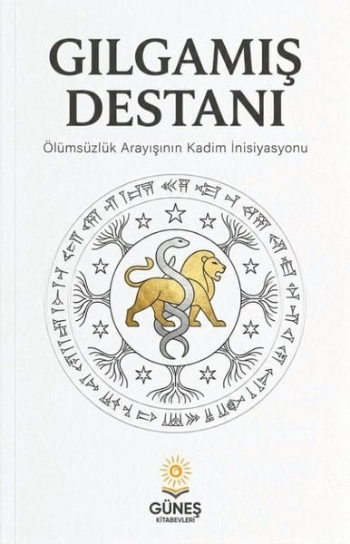 KolektifFelsefe BilimiGılgamış Destanı - Ölümsüzlük Arayışının Kadim İnisiyasyonu