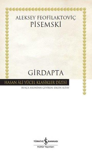 Aleksey Feofilaktoviç PisemskiWeltklassikerGirdapta - Hasan Ali Yücel Klasikler