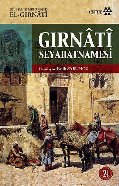 Ebu Hamid Muhammed El GırnatiHistorische Biographie und AutobiographieGırnati Seyahatnamesi